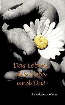 Paperback Das Leben, die Liebe und Du [German] Book