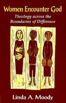 Paperback Women Encounter God: Theology Across the Boundaries of Difference Book