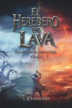 El heredero de lava (El juramento de ceniza y fuego) (Spanish Edition)