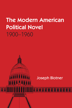Paperback The Modern American Political Novel: 1900-1960 Book