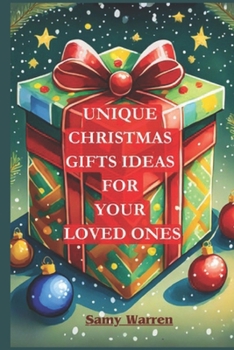 Paperback Unique Christmas Gifts Ideas for Your Loved Ones Book