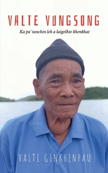 Paperback VALTE VUNGSONG - Ka pa' tanchin leh a laigelhte khenkhat Book