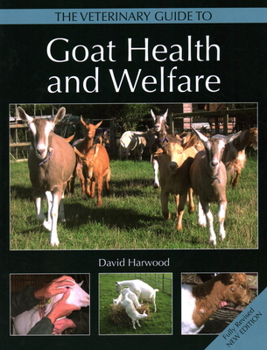 Paperback The Veterinary Guide to Goat Health and Welfare Book