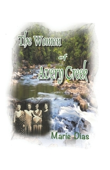 Paperback The Women Of Avery Creek Book