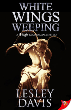White Wings Weeping - Book #3 of the Wings