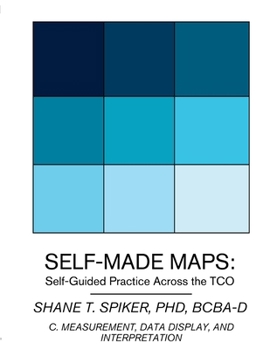 Paperback Self-Made Maps: Self-Guided Practices Across the TCO (Book C) Book