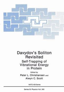 Paperback Davydov's Soliton Revisited: Self-Trapping of Vibrational Energy in Protein Book