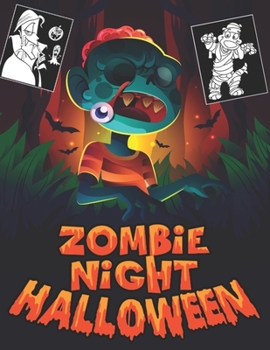 Paperback Zombie Night Halloween: Zombie Coloring Book Black Background, Halloween Coloring Pages For Horror Fans . Adults And Kids . Stress Relief & Re [Large Print] Book