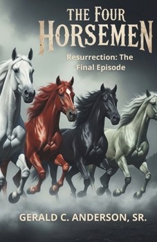 Paperback The Four Horsemen - Resurrection Book