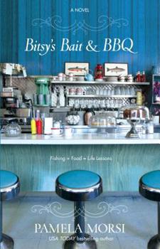 Bitsy's Bait & BBQ - Book #2 of the That Business Between Us