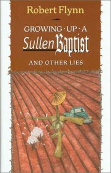 Hardcover Growing Up a Sullen Baptist and Other Essays Book