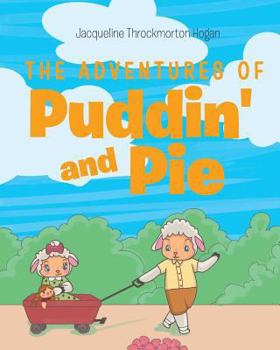 Paperback The Adventures of Puddin' and Pie Book