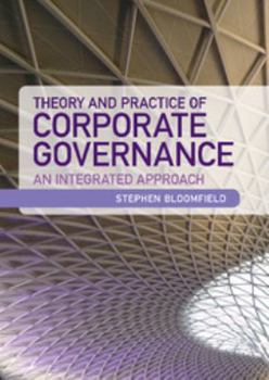 Hardcover Theory and Practice of Corporate Governance: An Integrated Approach Book