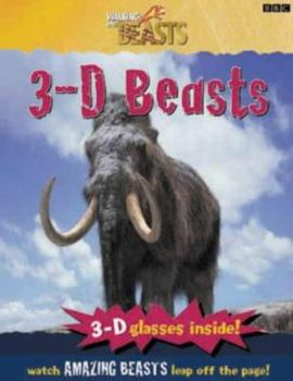 Paperback Walking with Beasts: 3D Beasts (Walking with Beasts) Book