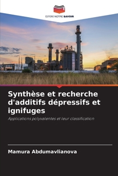 Paperback Synthèse et recherche d'additifs dépressifs et ignifuges [French] Book