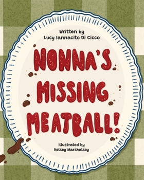 Nonna's Missing Meatball