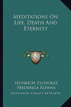 Paperback Meditations On Life, Death And Eternity Book