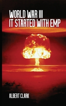 Paperback World War III - It Started with EMP Book
