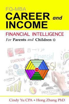 Paperback Financial Intelligence for Parents and Children: Career and Income Book