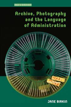 Paperback Archive, Photography and the Language of Administration Book