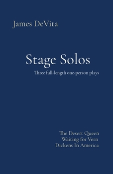 Paperback Stage Solos: The Desert Queen * Waiting for Vern * Dickens In America Book