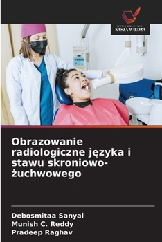 Obrazowanie radiologiczne jezyka i stawu skroniowo-zuchwowego (Polish Edition)