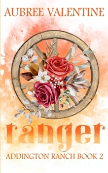Paperback Ranger: Addington Ranch Book 2 Book