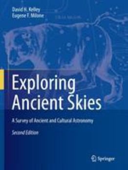 Paperback Exploring Ancient Skies: A Survey of Ancient and Cultural Astronomy Book