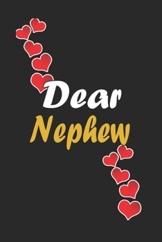 Paperback Dear Nephew: Notebook Gift For Family Members: Lined Notebook / Journal Gift, 120 Pages, 6x9, Soft Cover, Matte Finish Book