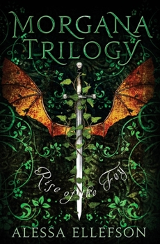Rise of the Fey - Book #2 of the Morgana Trilogy