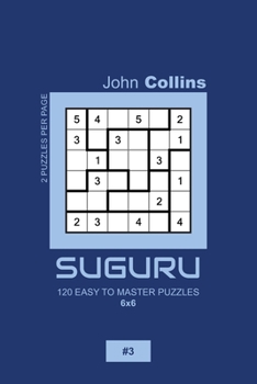 Paperback Suguru - 120 Easy To Master Puzzles 6x6 - 3 Book