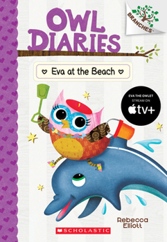 Paperback Eva at the Beach: A Branches Book (Owl Diaries #14): Volume 14 Book