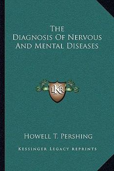 Paperback The Diagnosis Of Nervous And Mental Diseases Book