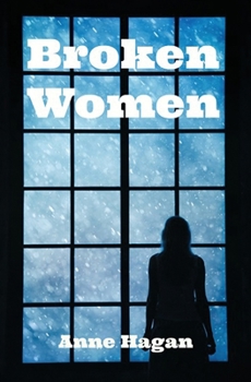 Broken Women - Book #1 of the Barb and Janet