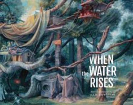 Paperback When the Water Rises: Recent Paintings Book