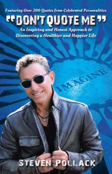 Paperback "Don't Quote Me": An Inspiring and Honest Approach to Discovering a Healthier and Happier Life Book