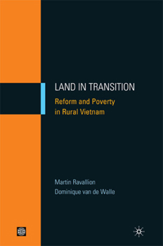 Land in Transition: Reform and Poverty in Rural Vietnam (Equity and Development) (Equity and Development)