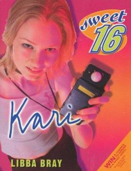 Kari - Book #3 of the Sweet Sixteen