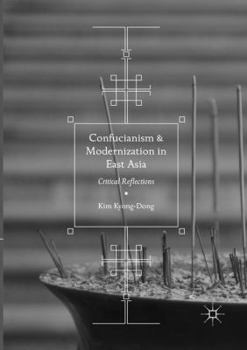 Paperback Confucianism and Modernization in East Asia: Critical Reflections Book
