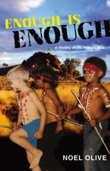 Paperback Enough Is Enough: A History of the Pilbara Mob Book