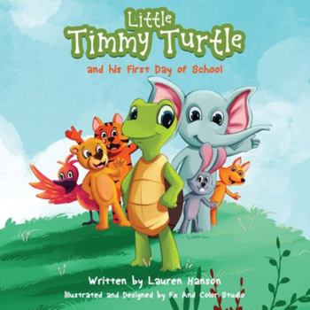 Paperback Little Timmy Turtle and his First Day of School Book