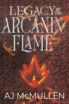 Paperback Legacy of the Arcanin Flame Book