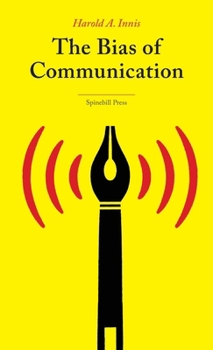 Paperback The Bias of Communication Book