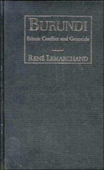 Hardcover Burundi: Ethnic Conflict and Genocide Book