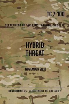 Paperback TC 7-100.4 Hybrid Threat Force Structure Organization Guide: June 2015 Book