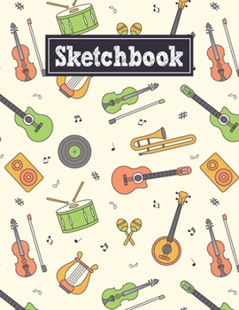 Paperback Sketchbook: 8.5 x 11 Notebook for Creative Drawing and Sketching Activities with Music Instruments Themed Cover Design Book