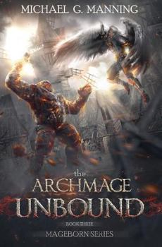 Paperback Mageborn: The Archmage Unbound: (Book 3) Book