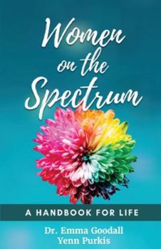 Paperback Women on the Spectrum: A Handbook for Life Book