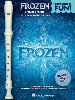 Paperback Frozen Recorder Fun! Beginner Recorder Pack with Songbook and Instrument Easy Disney Songs for Kids Learn to Play Recorder with Fingering Chart and In Book
