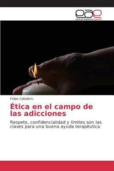 Paperback Ética en el campo de las adicciones [Spanish] Book